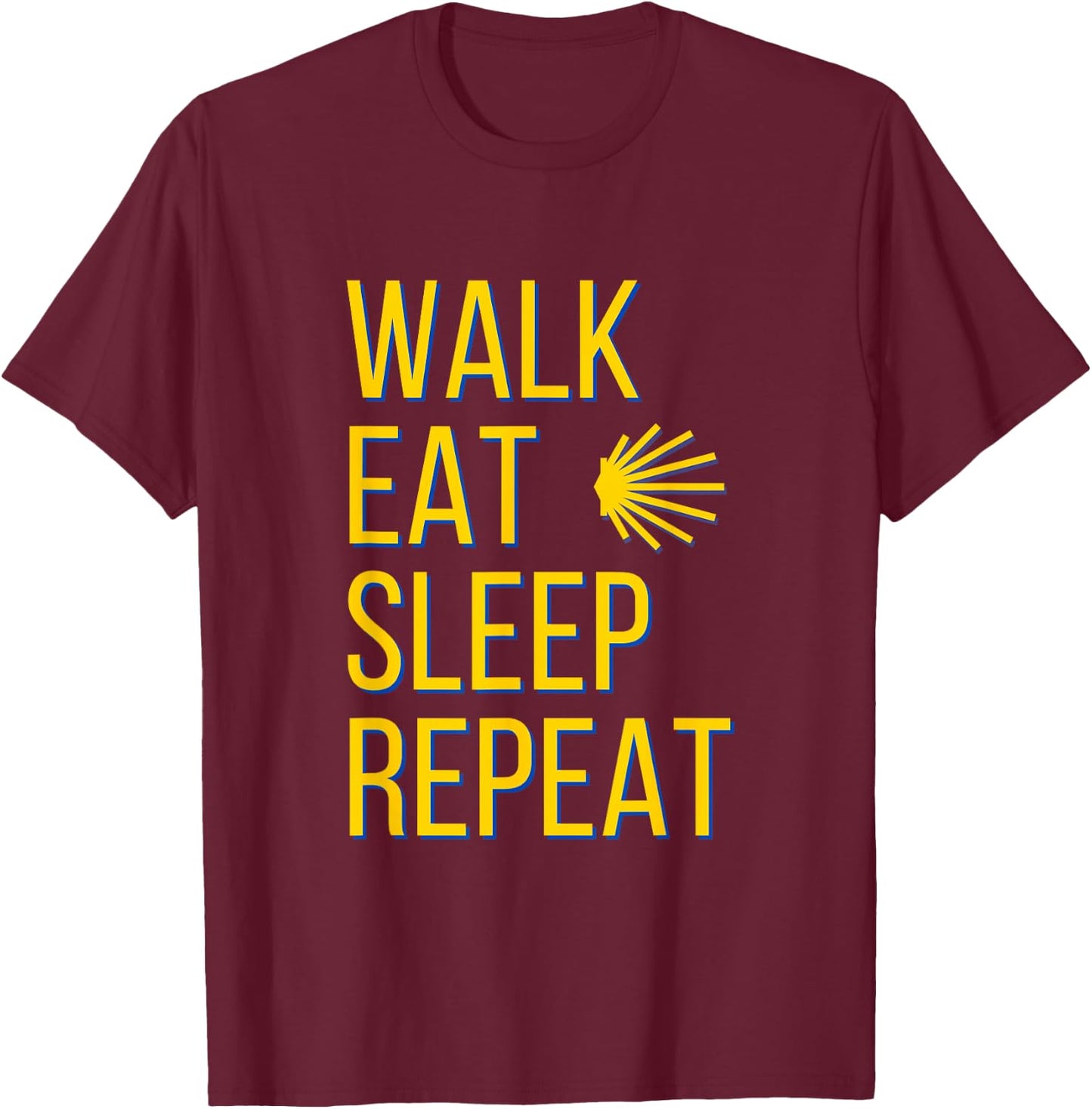 Walk Eat Sleep Repeat Yellow Shell Camino de Santiago Symbol T-Shirt - T-Shirt | Maroon