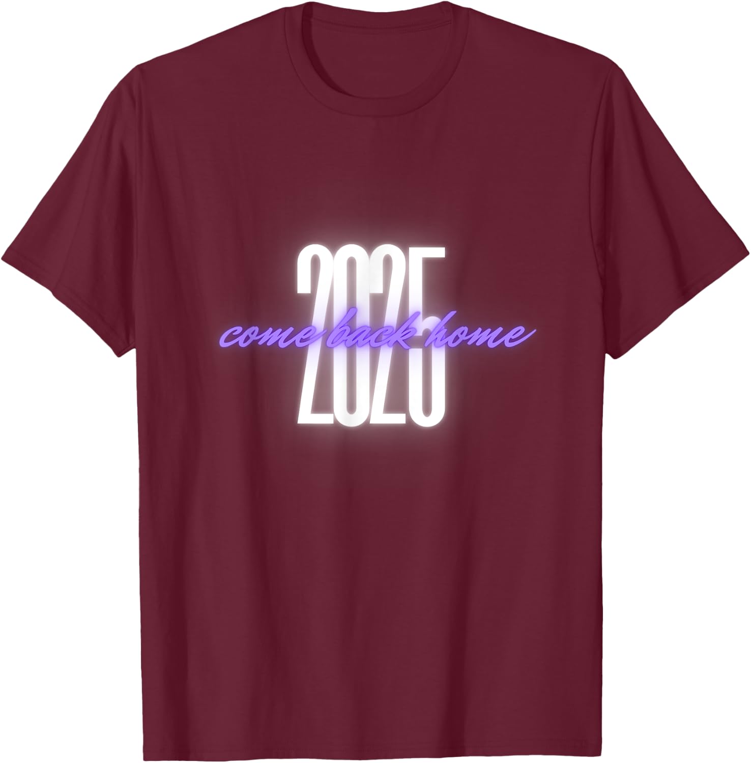 Gift Kpop Music Lover 2025 Come Back Home. T-Shirt - T-Shirt | Maroon