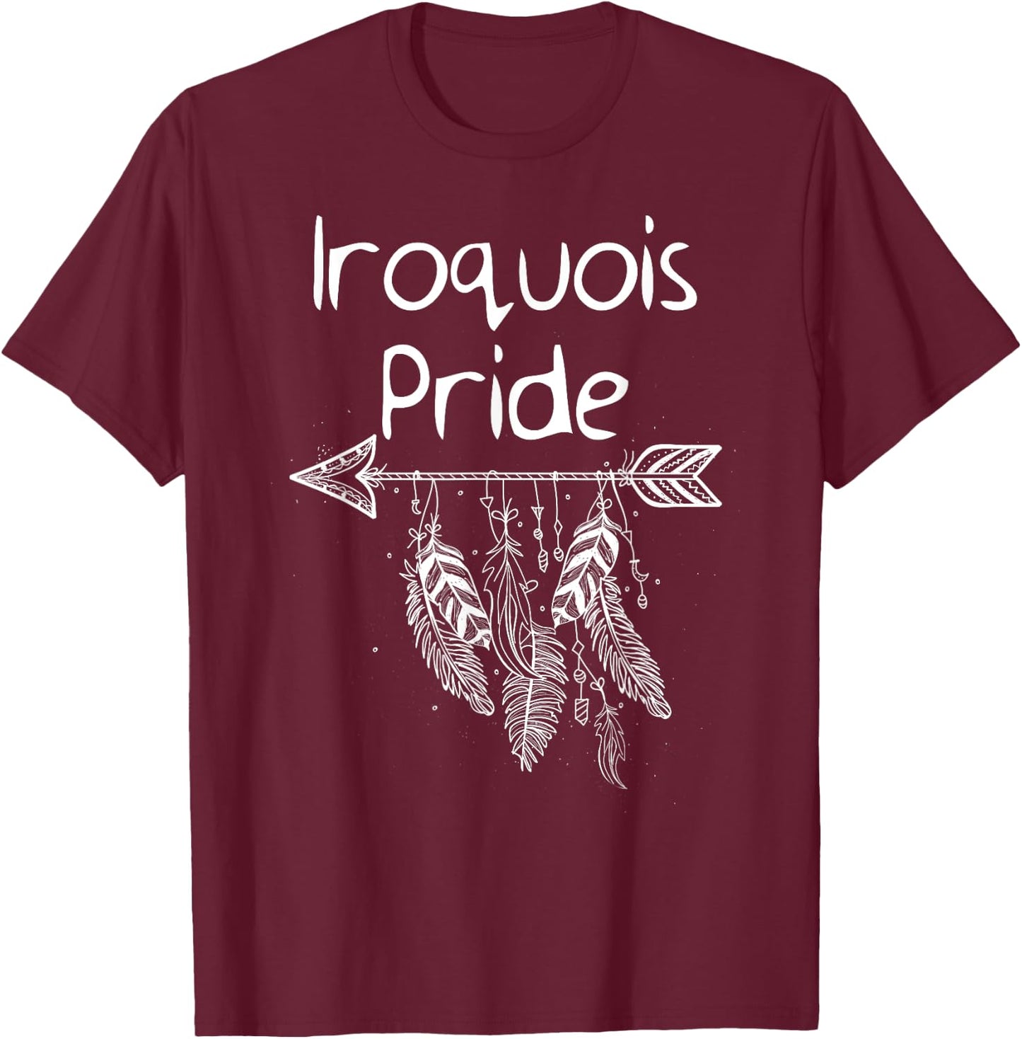 Iroquois Pride Native American Shirt T-Shirt - T-Shirt | Maroon