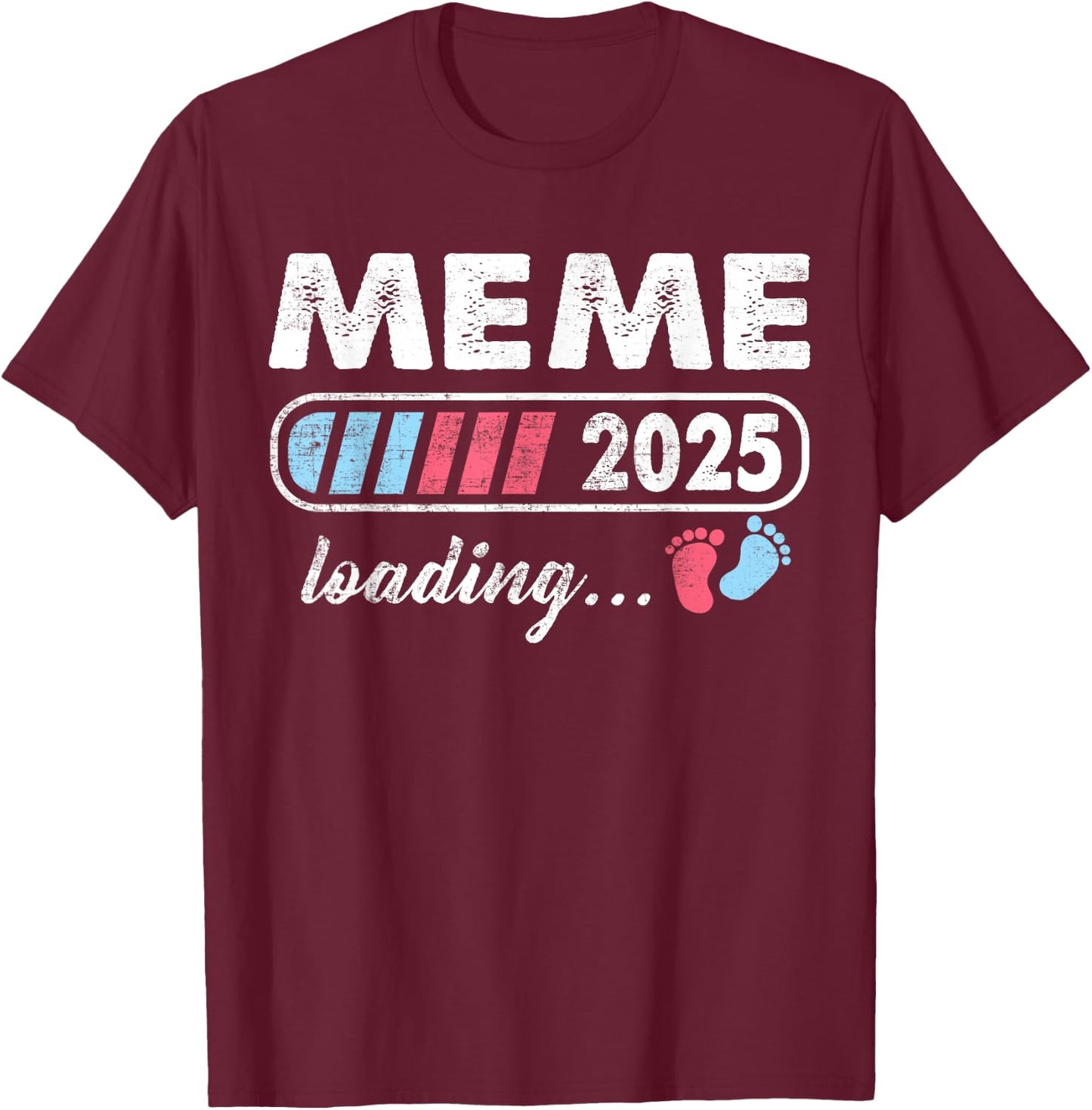 Meme 2025 Loading a Girl or a Boy Baby Announcement T-Shirt - T-Shirt | Maroon