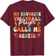 My Favorite Volleyball Player Calls Me Bestie funny friend T-Shirt - T-Shirt | Maroon
