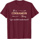 It's a Cinnamon Thing, You Wouldn't Understand | Name Gift T-Shirt - T-Shirt | Maroon