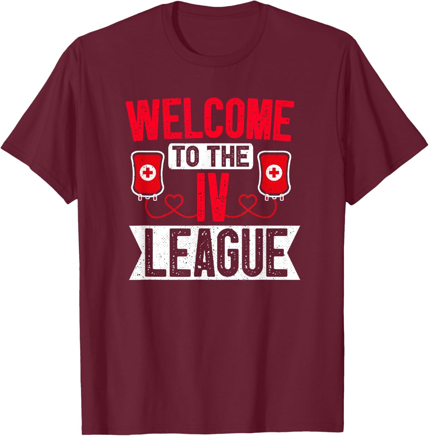 Infusion Nurse IV League Chemo Nursing RN IV Dialysis Nurses T-Shirt - T-Shirt | Maroon