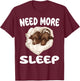 Cute German Shorthaired Pointer Need More Sleep Pajamas T-Shirt - T-Shirt | Maroon