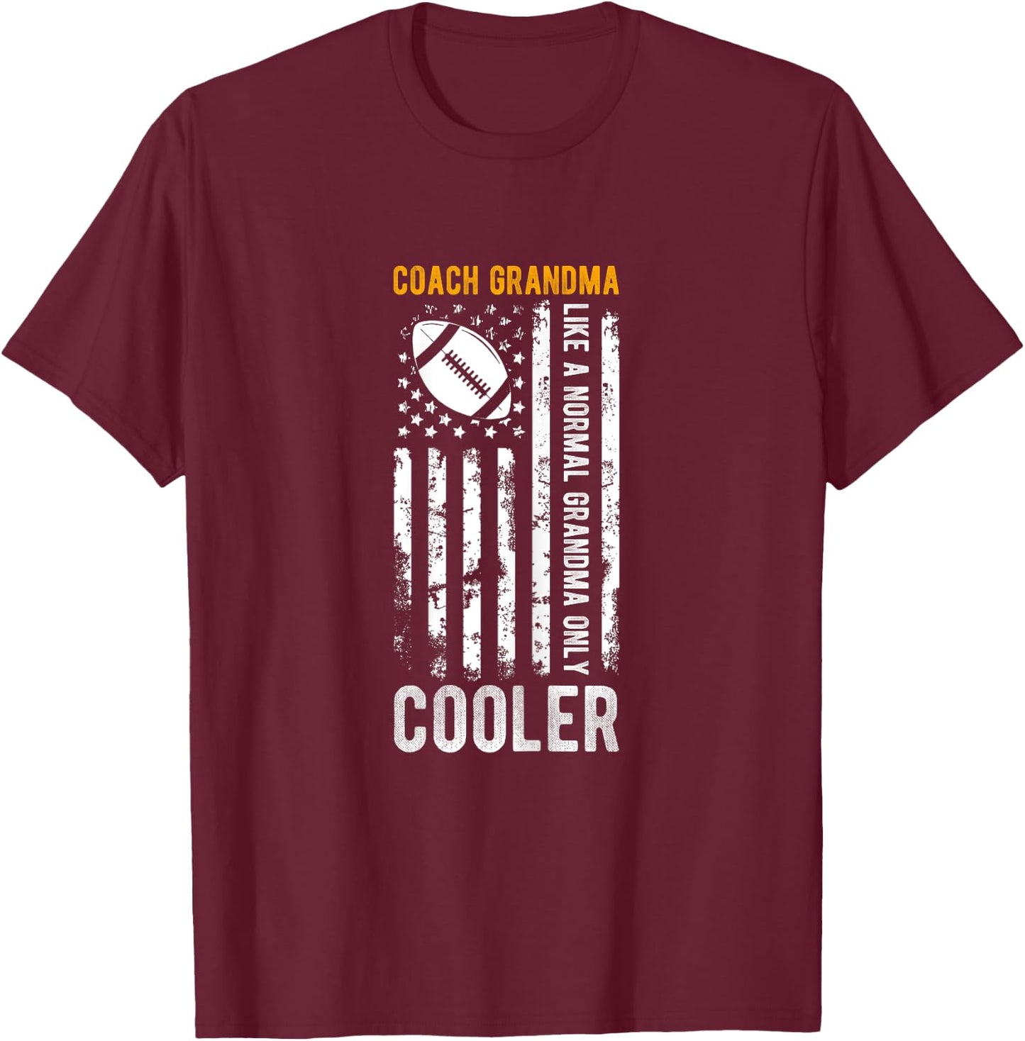 COACH GRANDMA Like A Normal GRANDMA Only COOLER T-Shirt - T-Shirt | Maroon