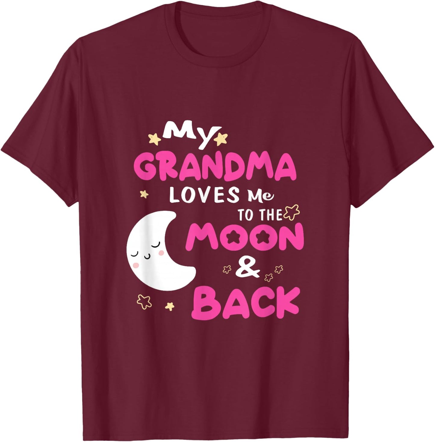 My Grandma Loves Me To The Moon And Back Kids Boys Girls T-Shirt - T-Shirt | Maroon