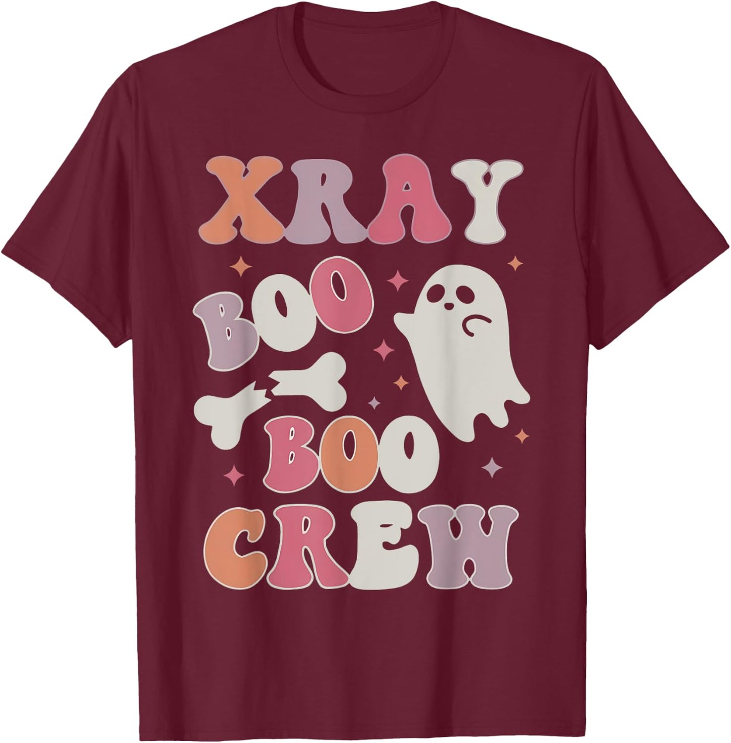 X Ray Boo Boo Crew Ghost Radiology Halloween Fall Nurse T-Shirt - T-Shirt | Maroon