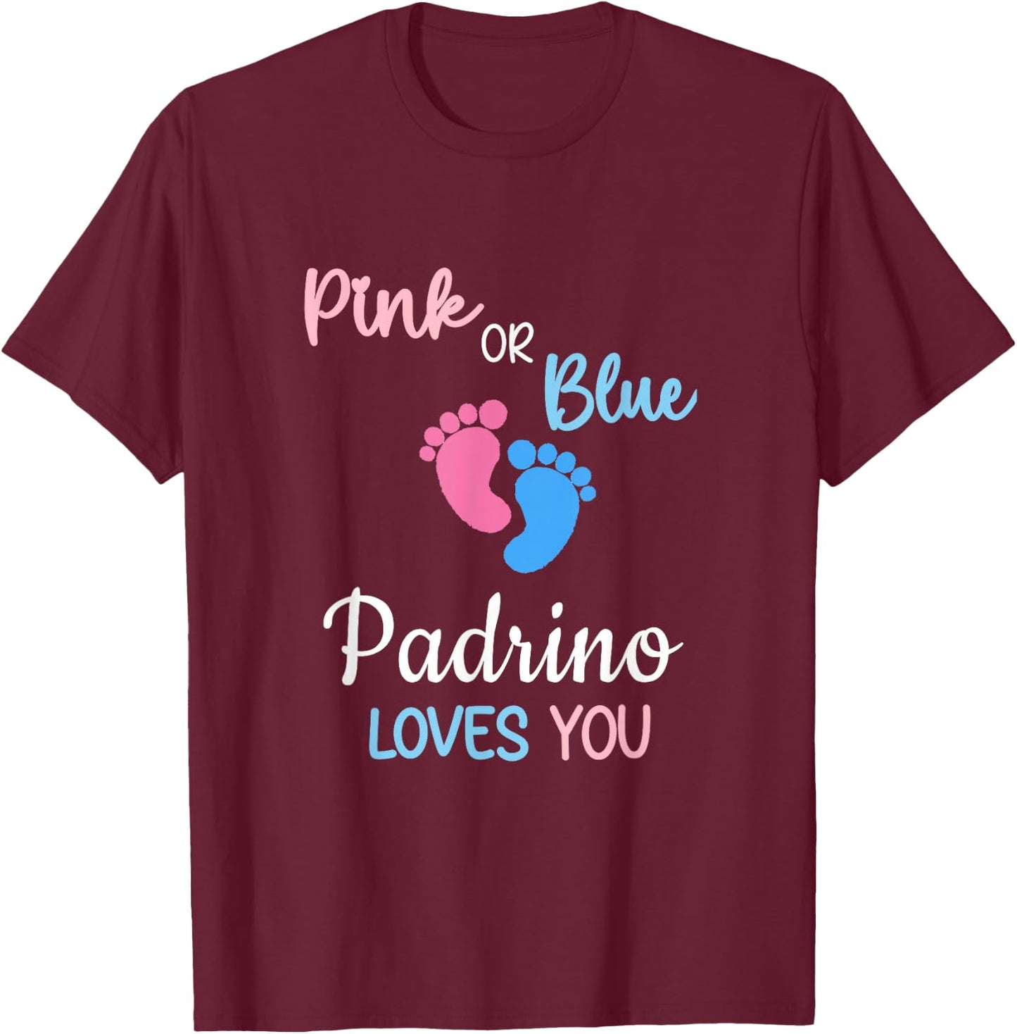 Pink or Blue Padrino Loves You Spain Spanish Godfather T-Shirt - T-Shirt | Maroon