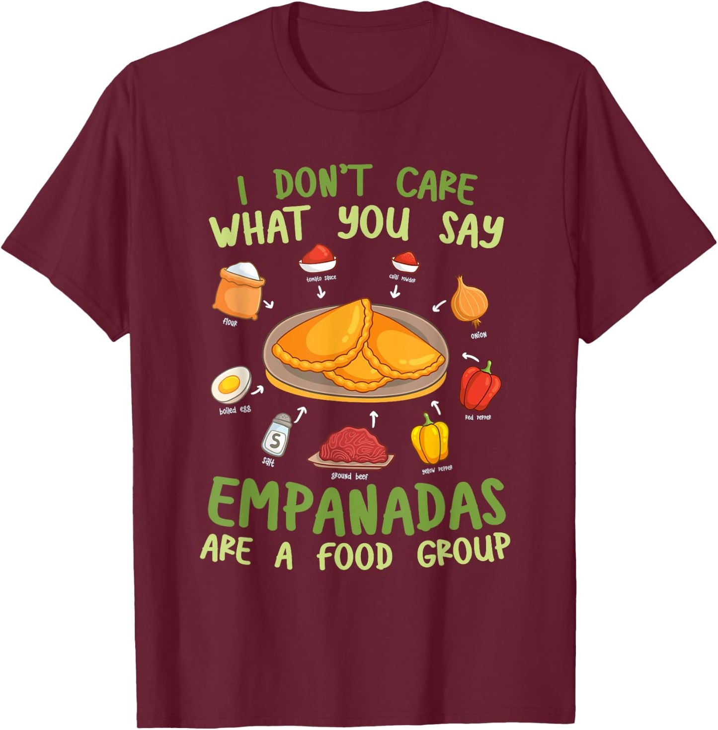 Mexican Empanada Empanadas Are A Food Group T-Shirt - T-Shirt | Maroon