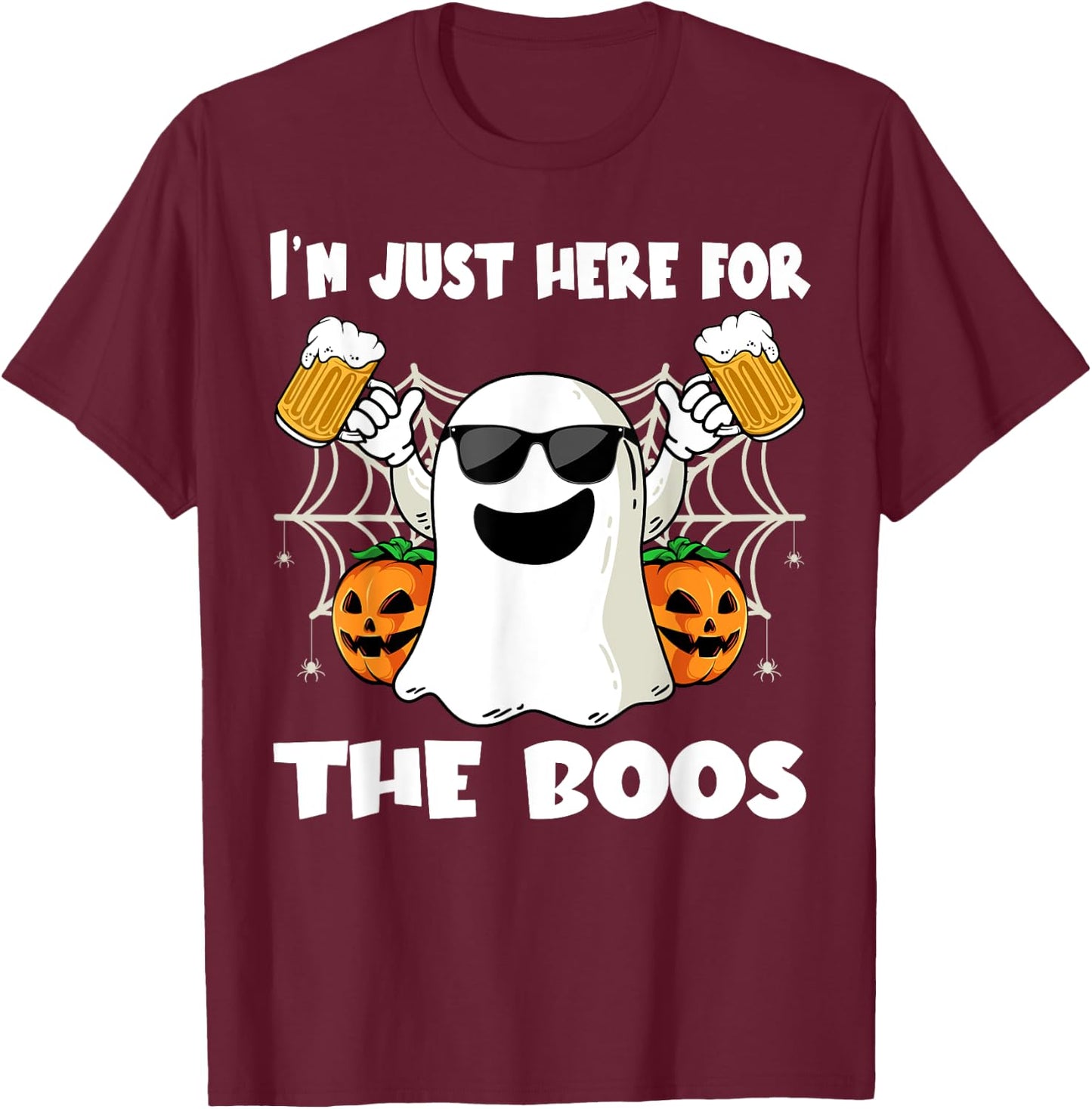 Im Just Here For The Boos Halloween Pumpkin Ghost Drink Beer T-Shirt - T-Shirt | Maroon