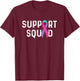 Thyroid Cancer Support Squad, Friend Family Awareness Ribbon T-Shirt - T-Shirt | Maroon