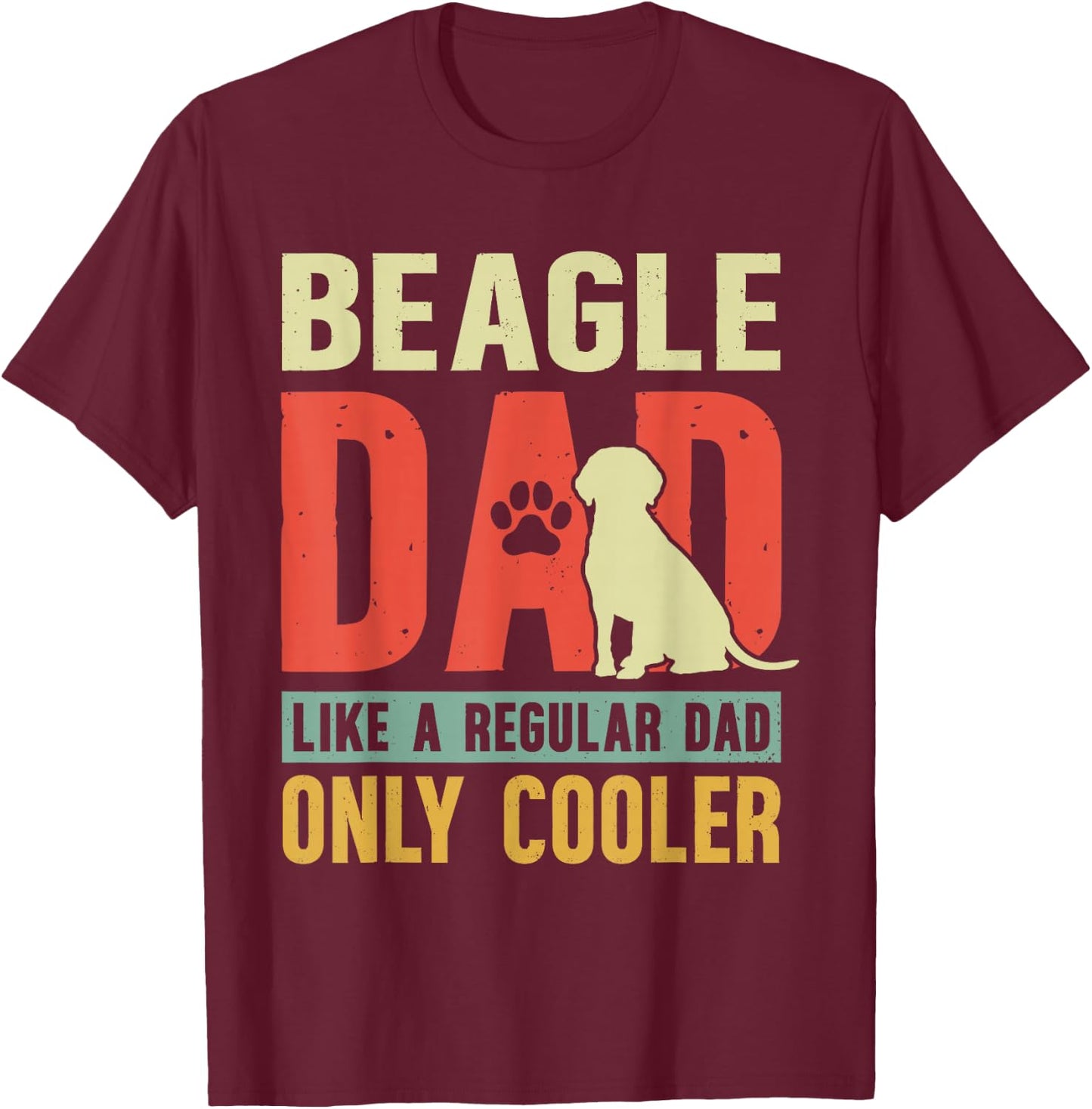 Beagle Dad Funny Father's Day Vintage for Beagle Dog Owner T-Shirt - T-Shirt | Maroon