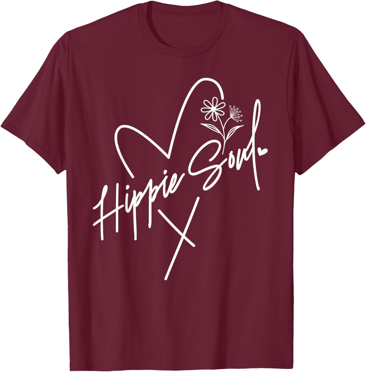 Hippie Soul Boho Flowers Heart Of A Hippie Peaceful Bohemian T-Shirt - T-Shirt | Maroon