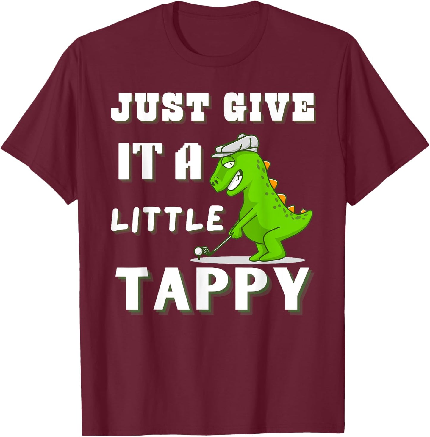 Funny Golf Dinosaur Adult Humor Men or T-Shirt - T-Shirt | Maroon