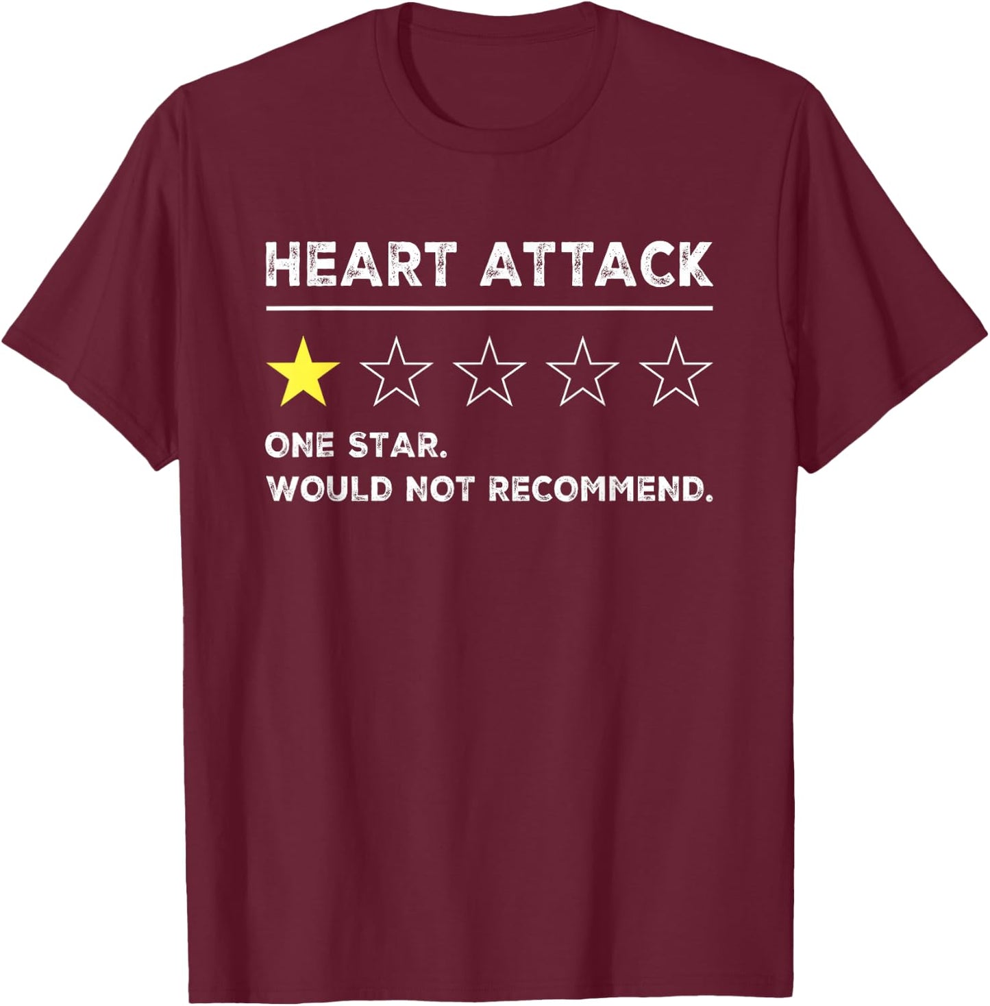 Heart Attack Funny Get Well Soon Gag Recovery T-Shirt - T-Shirt | Maroon