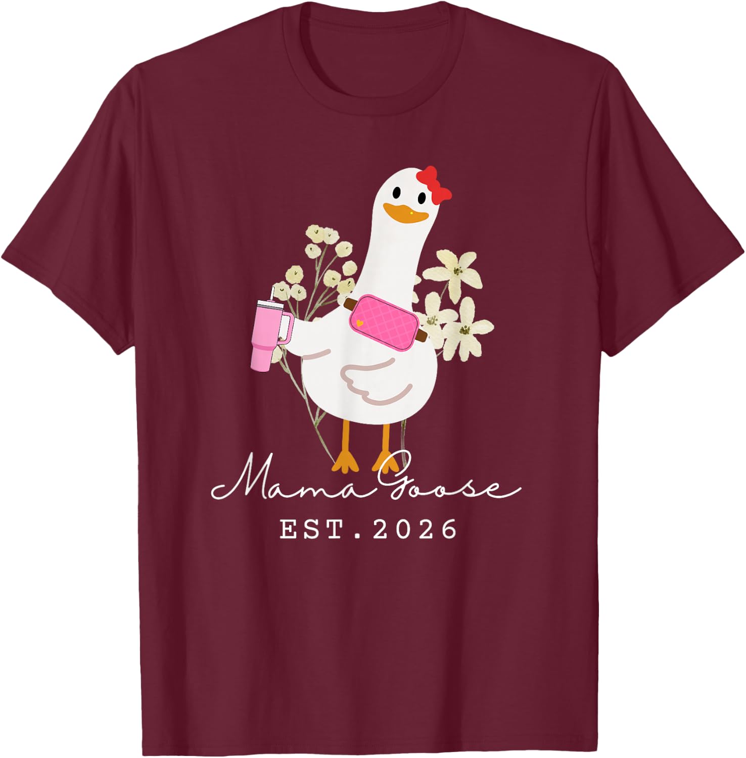 Mama Goose EST 2026 Funny New Silly Goose Mommy T-Shirt - T-Shirt | Maroon