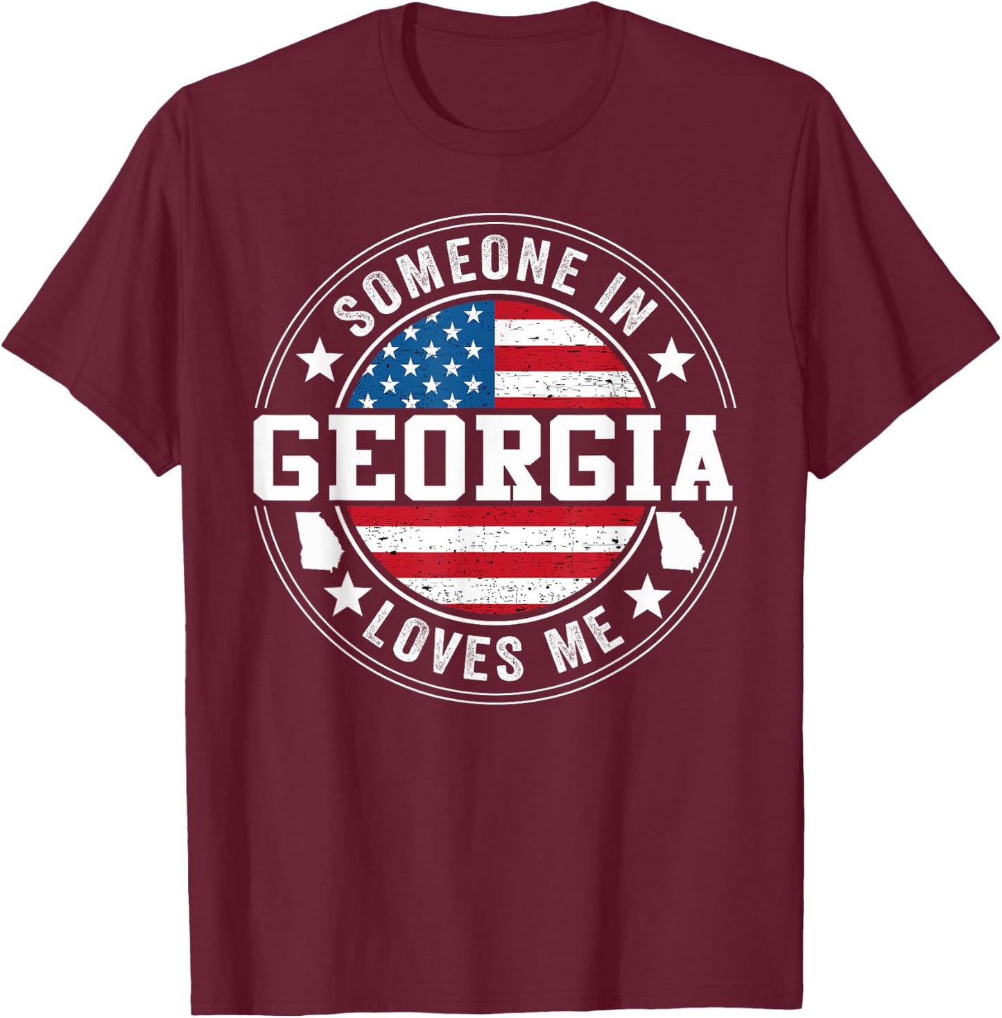 Someone In Georgia Loves Me Atlanta T-Shirt - T-Shirt | Maroon