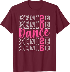 Cute Dance Senior 2026 Class Of 2026 Senior Dancer T-Shirt - T-Shirt | Maroon