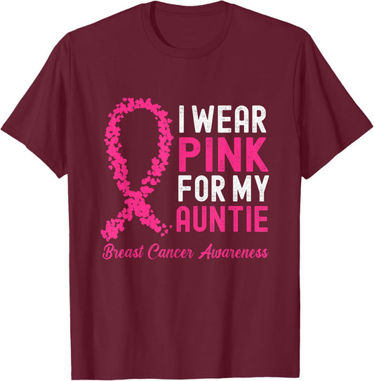 I Wear Pink for My Auntie Breast Cancer Awareness Support T-Shirt - T-Shirt | Maroon