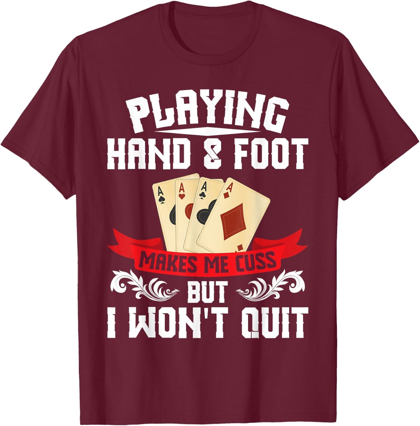 Hand & Foot Player Card Holder Tray Sheets Hand and Foot T-Shirt - T-Shirt | Maroon