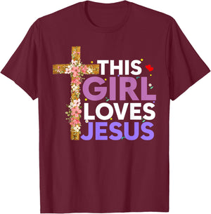 This Girl Loves Jesus Cute Christian Girl Jesus T-Shirt - T-Shirt | Maroon