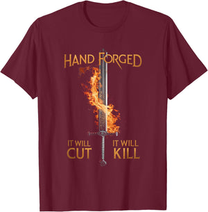 Weapon Blacksmith Men Women and Gifts Hand Forged It Will Cut It Will Kill Sword Knife Forging , Small T-Shirt - T-Shirt | Maroon