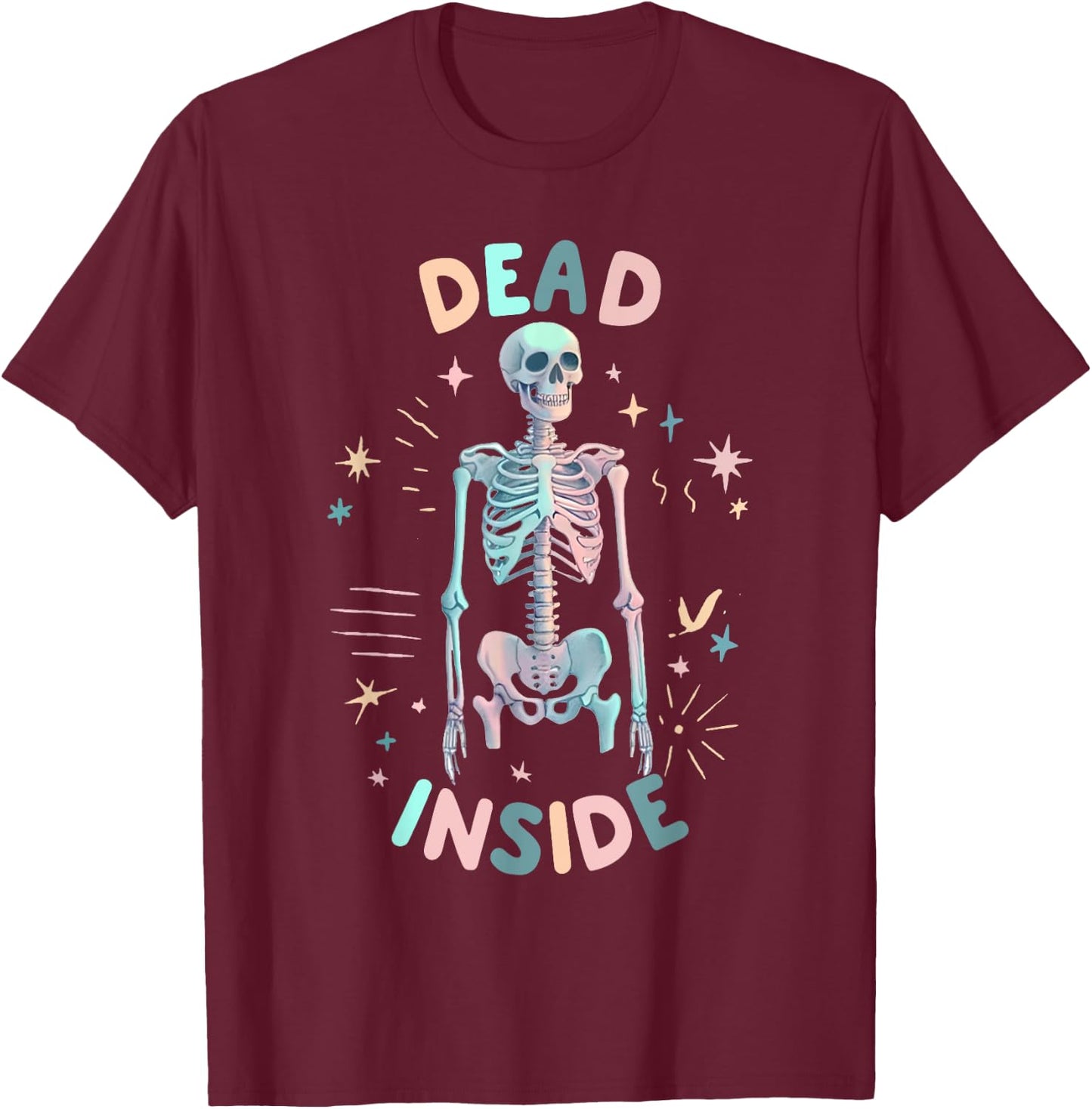Funny Dead Inside Skeleton Casual Halloween Graphic Women T-Shirt - T-Shirt | Maroon