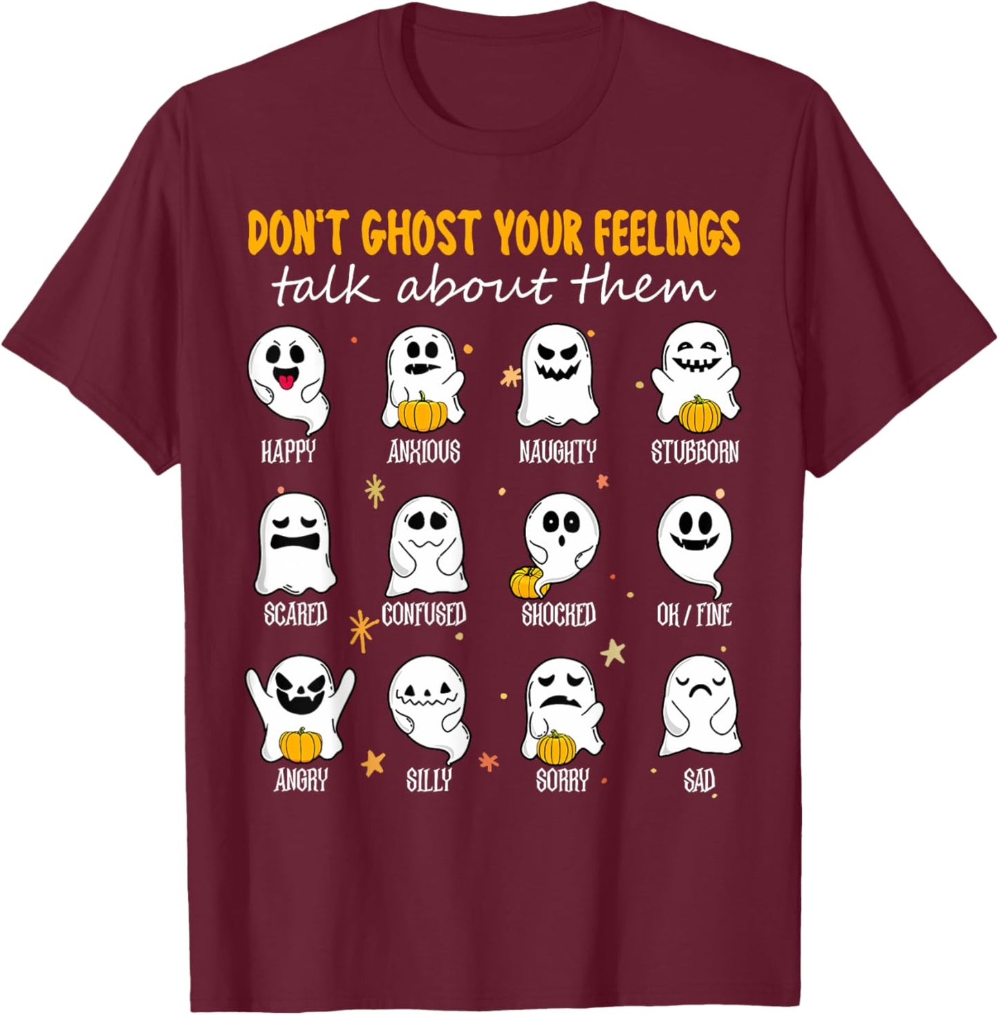 Halloween School Counselor Don't Ghost Your Feeling Teacher T-Shirt - T-Shirt | Maroon