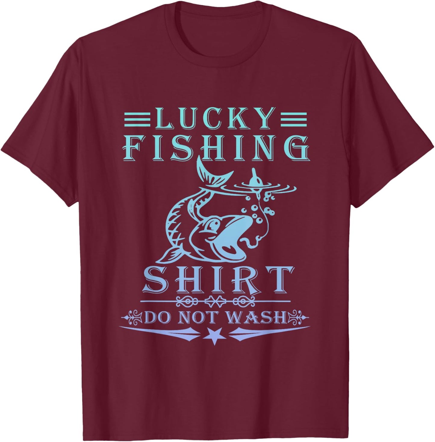 Lucky Fishing Do Not Wash Vintage Fishing Lover T-Shirt - T-Shirt | Maroon