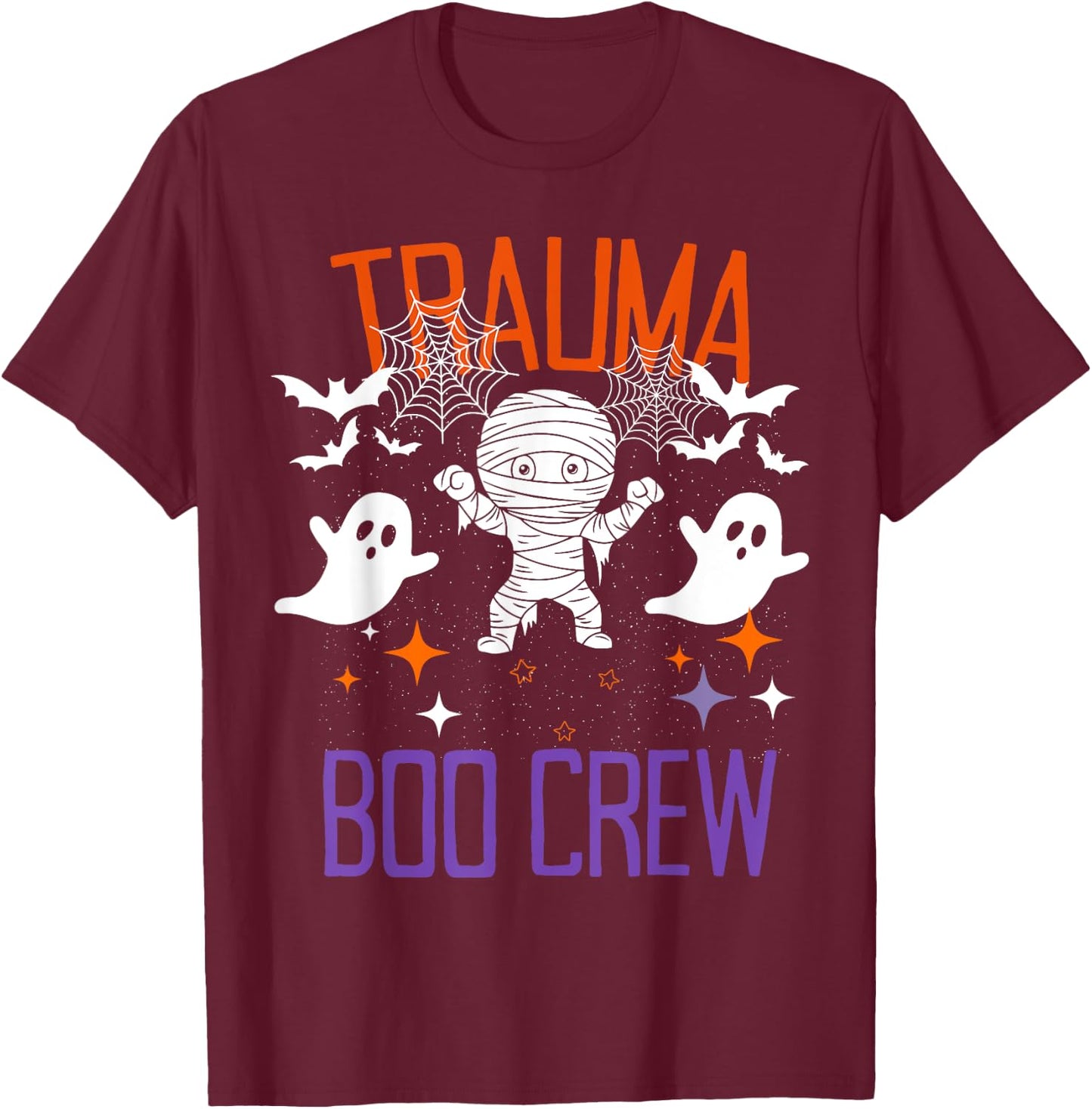Trauma Boo Crew Halloween Trauma Intensive Care Unit Nurse T-Shirt - T-Shirt | Maroon
