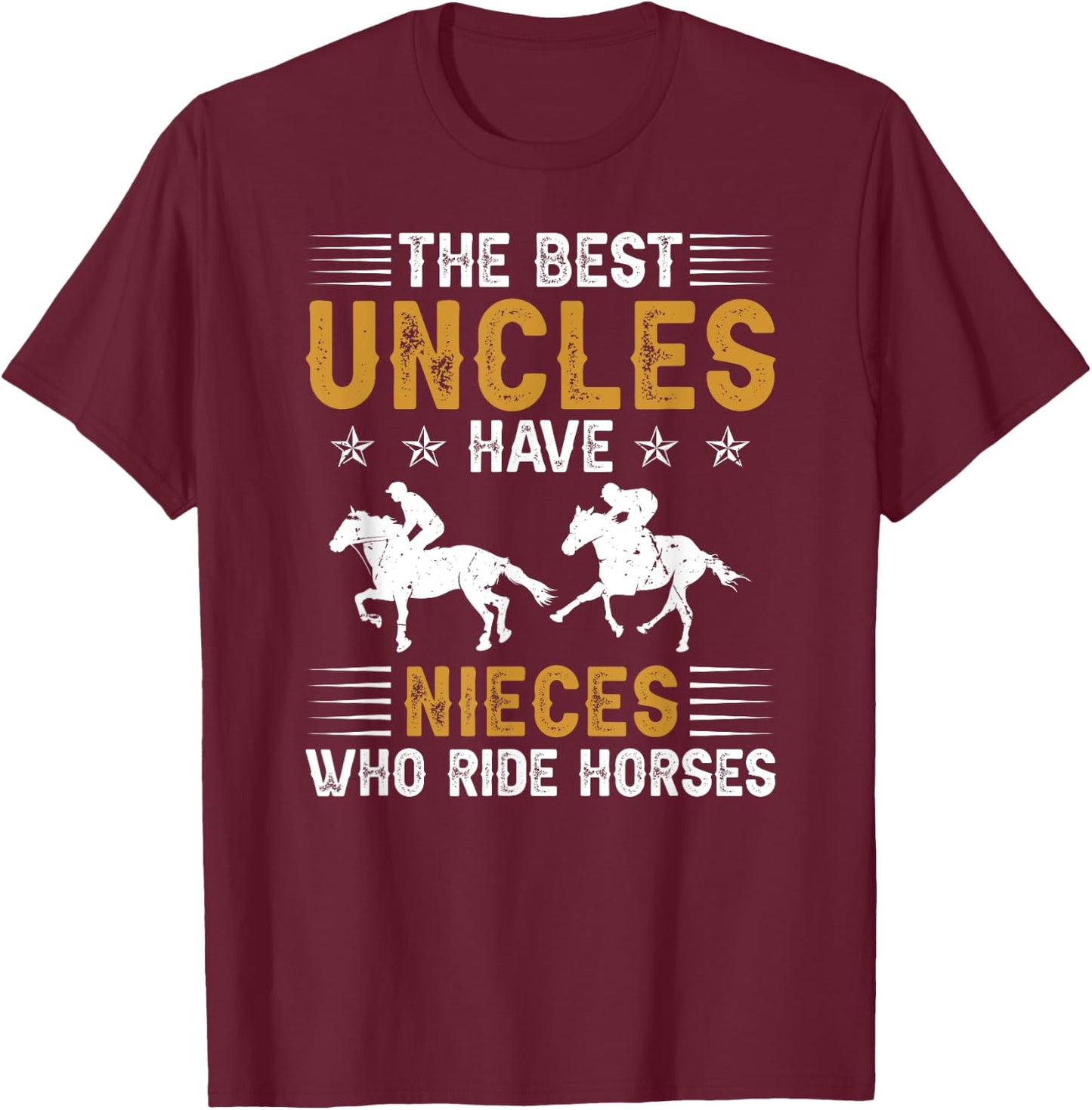 The Best Uncles Horse Show Uncle Equestrian Uncle T-Shirt - T-Shirt | Maroon