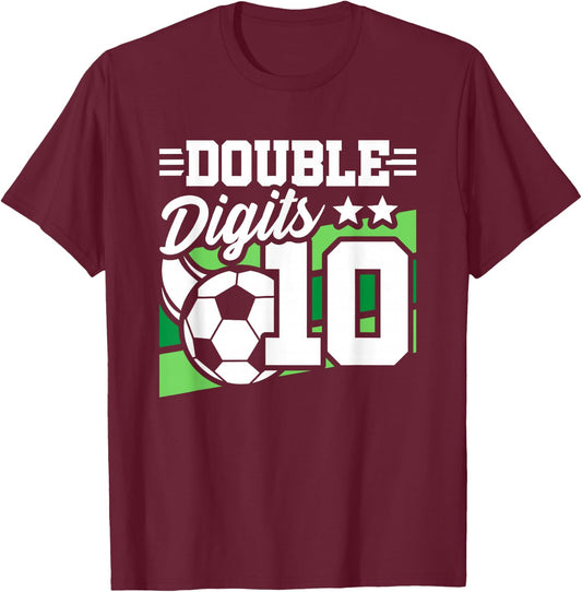 10th Birthday - Double Digits 10 Year Old - Soccer Birthday T-Shirt - T-Shirt | Maroon