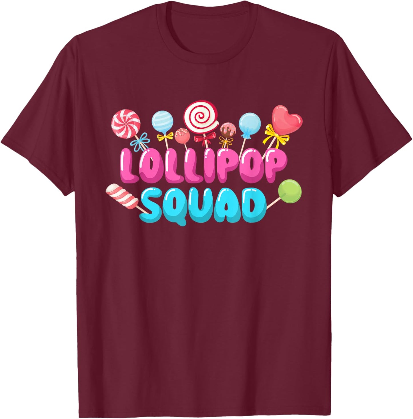 Lollipop Squad - Lollipop Candy Lovers Sweets T-Shirt - T-Shirt | Maroon