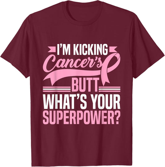Kicking Cancers Butt Superpower Breast Cancer Awareness T-Shirt - T-Shirt | Maroon