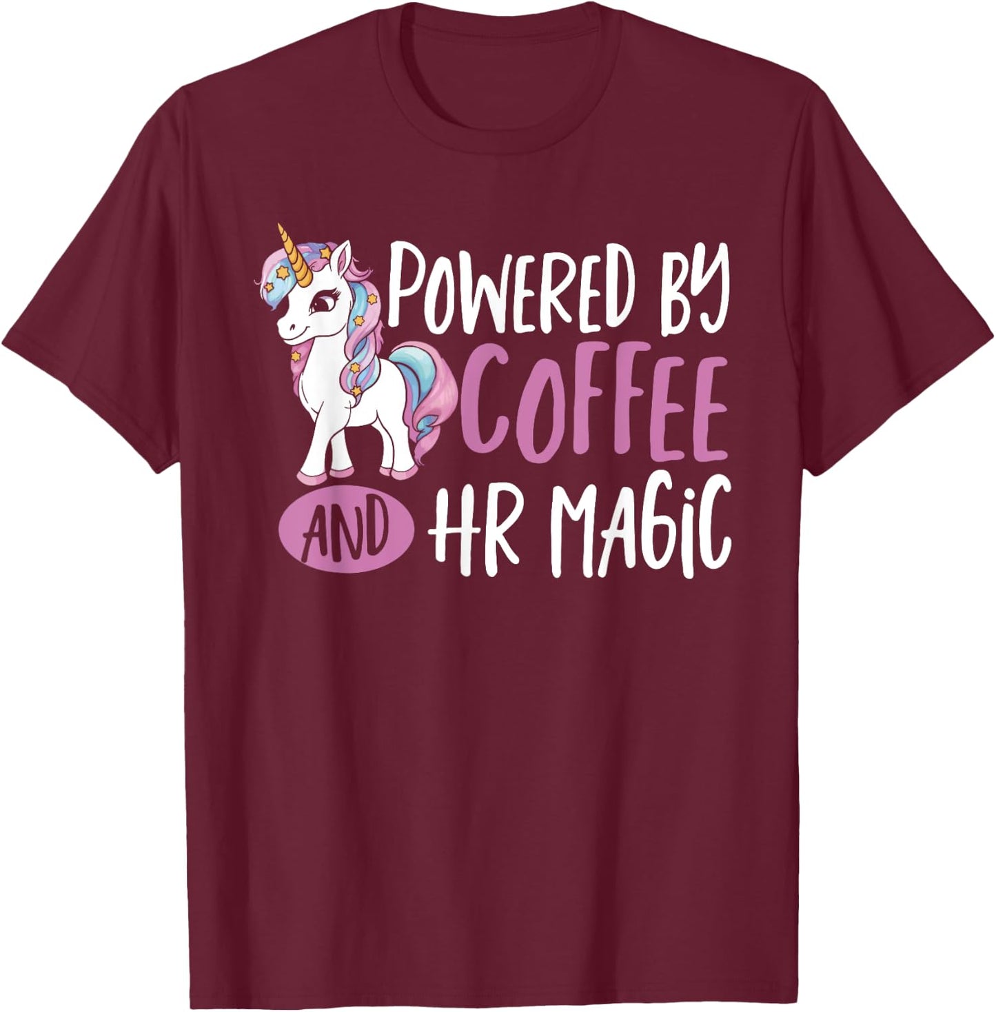 HR Manager Unicorn Powered By Coffee Human Resources HR T-Shirt - T-Shirt | Maroon
