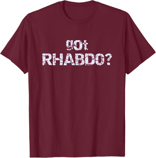 Got Rhabdo T-Shirt - T-Shirt | Maroon