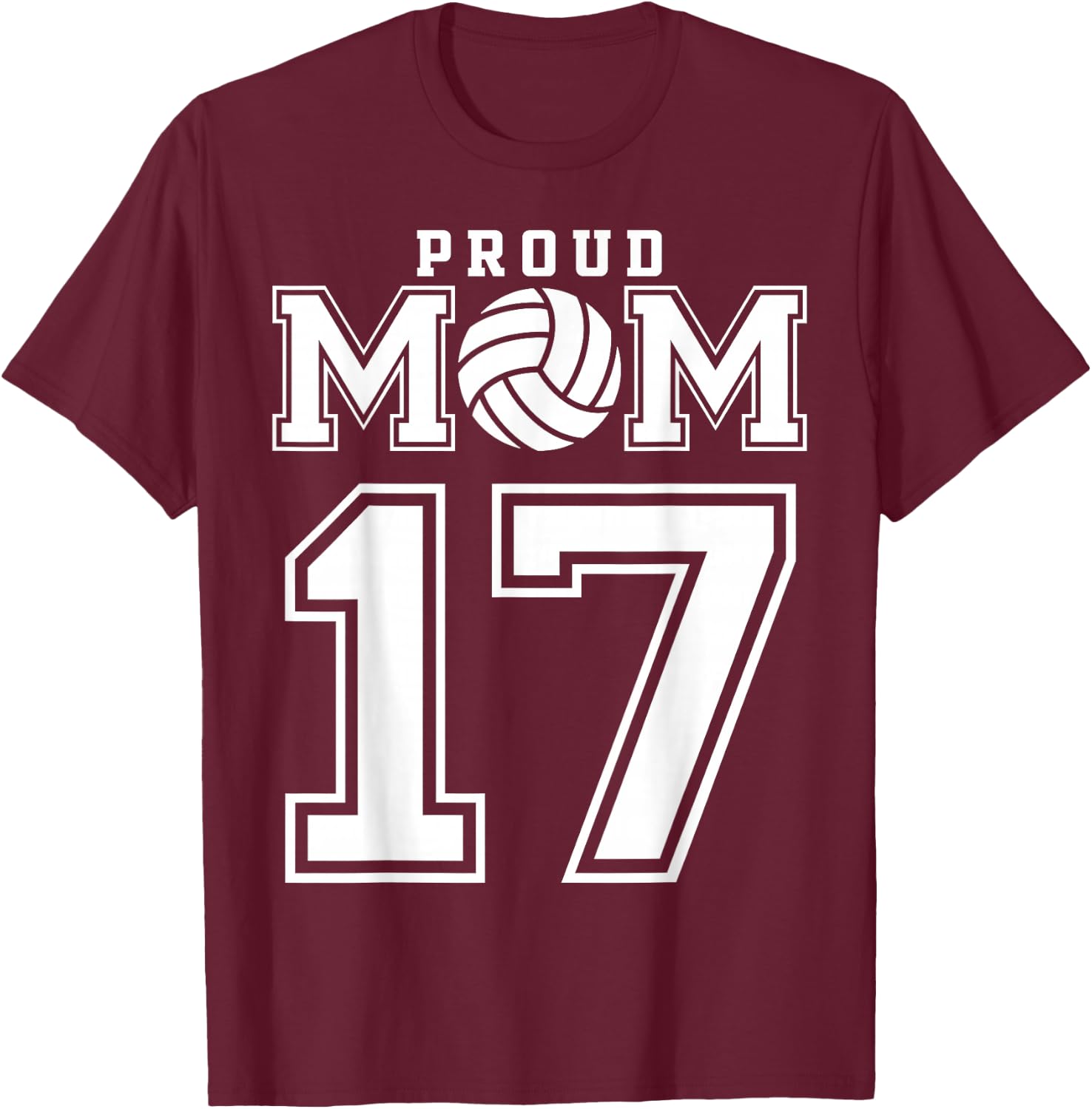Custom Proud Volleyball Mom Number 17 Personalized Women T-Shirt - T-Shirt | Maroon