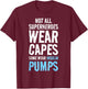 Not All Superheroes Wear Capes Diabetes Diabetes T-Shirt - T-Shirt | Maroon