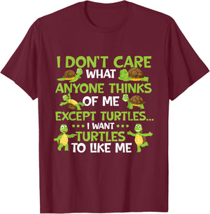 I Don't Care What Anyone Thinks Of Me - Cute Tortoise Beach Women Girls Kids T-Shirt - T-Shirt | Maroon