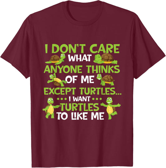 I Don't Care What Anyone Thinks Of Me - Cute Tortoise Beach Women Girls Kids T-Shirt - T-Shirt | Maroon