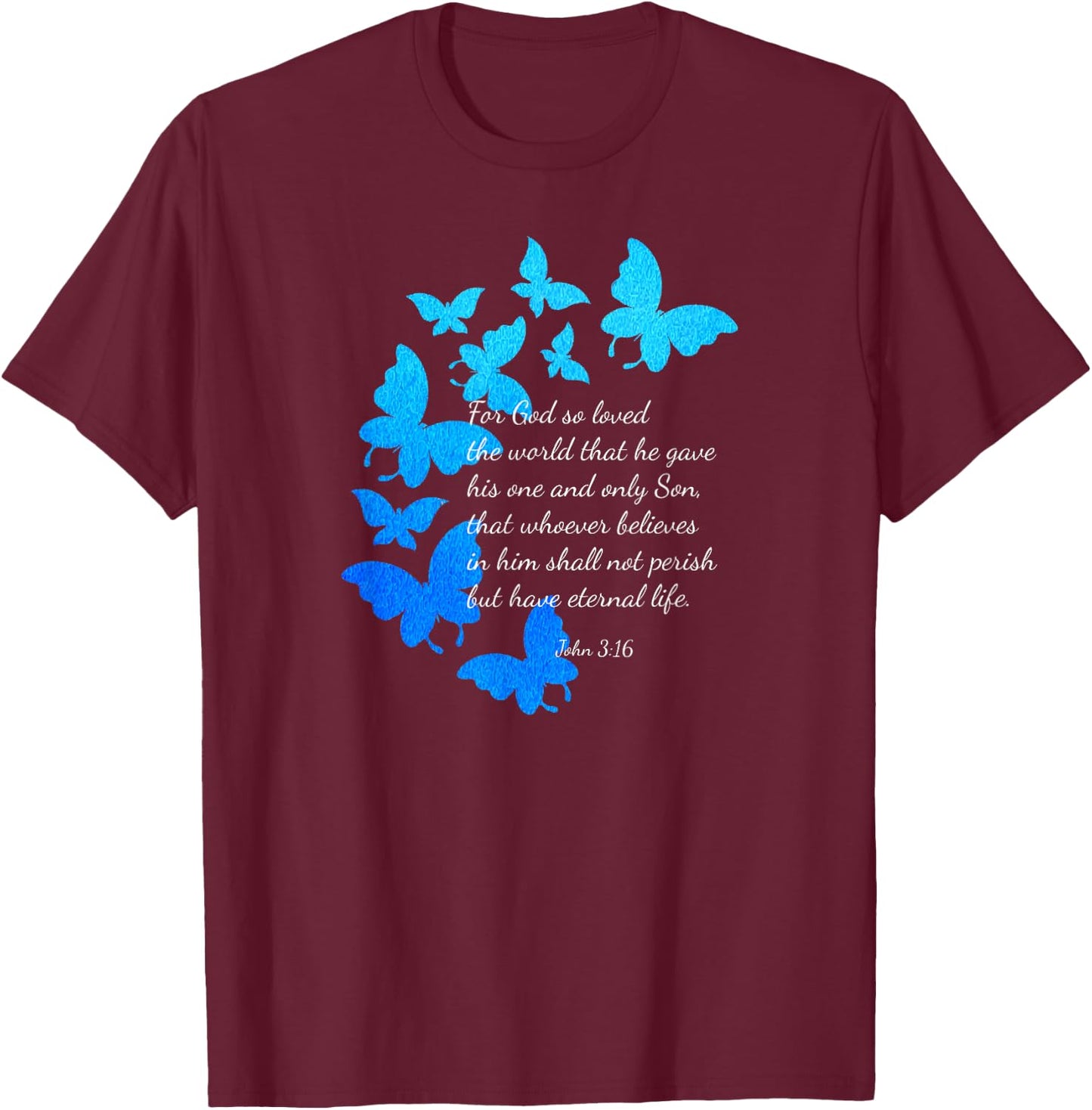 John 3:16 Christian Bible Verse Graphic Design T-Shirt - T-Shirt | Maroon
