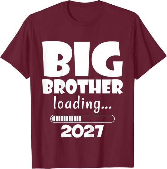 Kids Big Brother Loading 2027 Baby Announcement First Time Bro T-Shirt - T-Shirt | Maroon