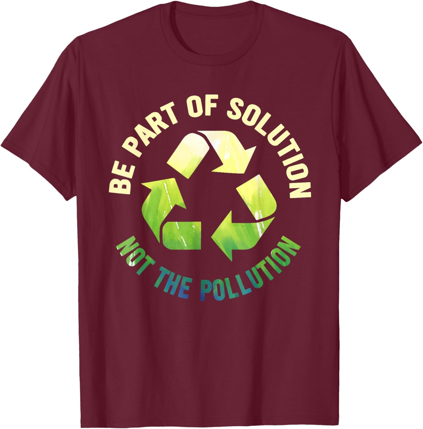 No Littering Anti Littering Recycle Climate Change T-Shirt - T-Shirt | Maroon