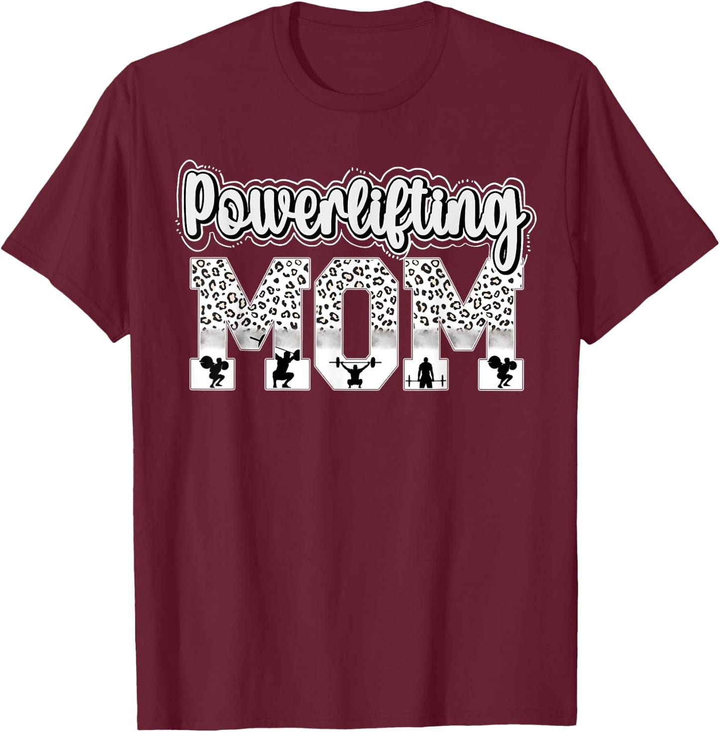 Powerlifting Mom Leopard Mom Of A Powerlifter Mama T-Shirt - T-Shirt | Maroon