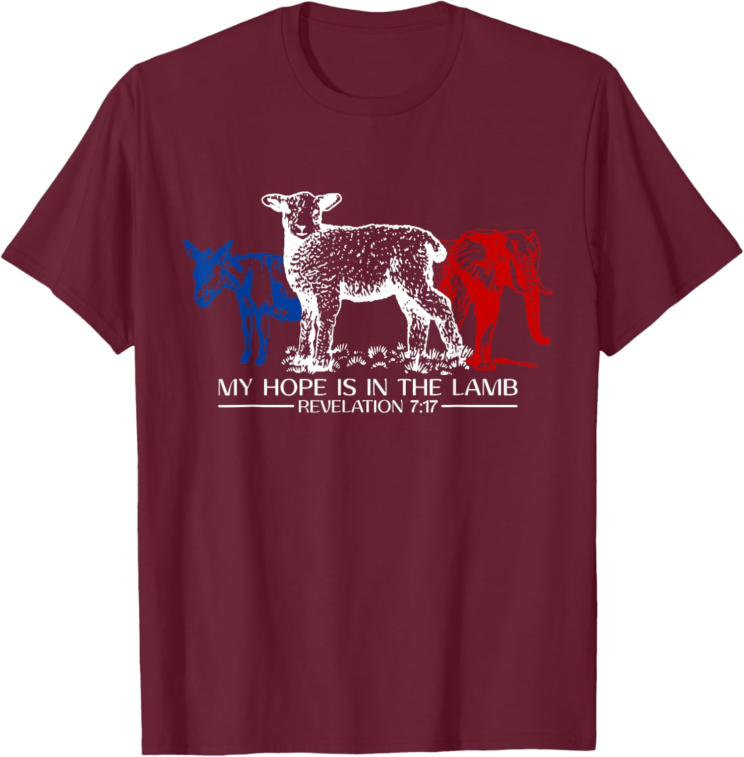 My Hope Is In The Lamb Revelation 7:17 Donkey Elephant Goat T-Shirt - T-Shirt | Maroon