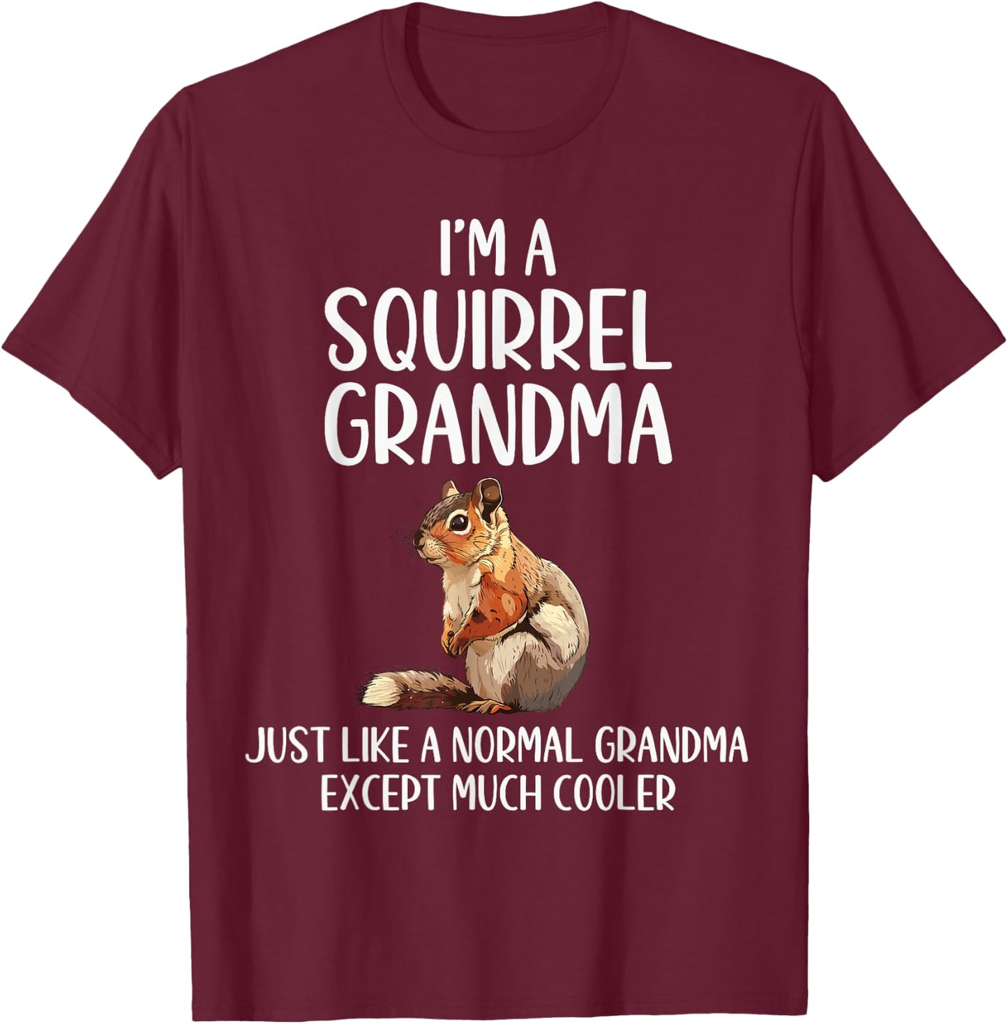 Squirrel Grandma Definition Squirrel Lover Mothers Day T-Shirt - T-Shirt | Maroon