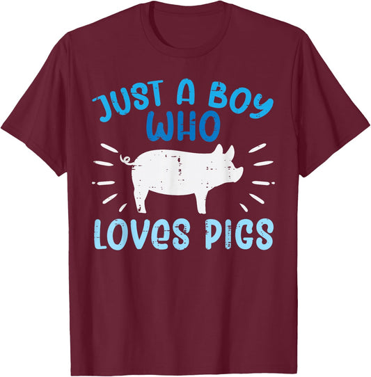Just A Boy Who Loves Pigs Hog Farm Boys Kids Toddler Youth T-Shirt - T-Shirt | Maroon