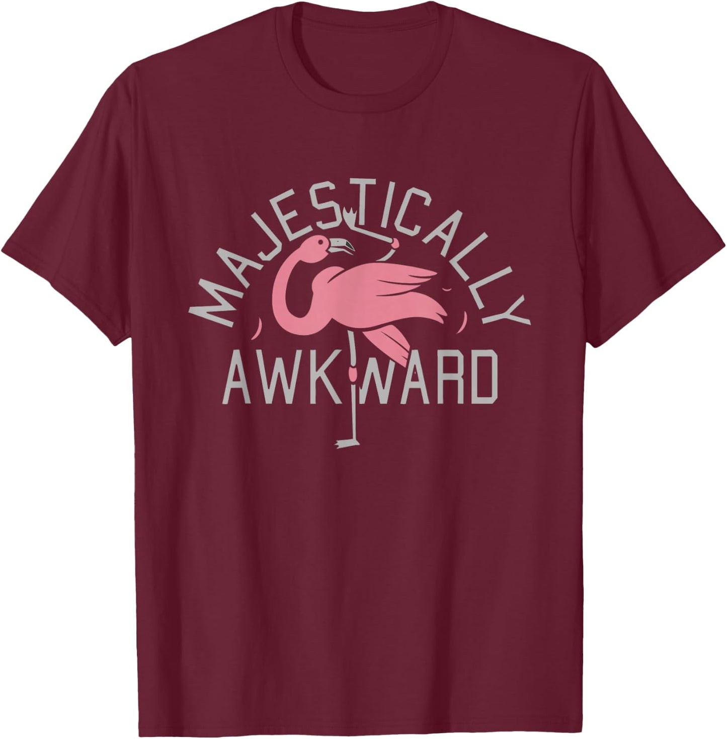 Majestically Awkward Pink Flamingo Funny Bar Crawl Shirt T-Shirt - T-Shirt | Maroon