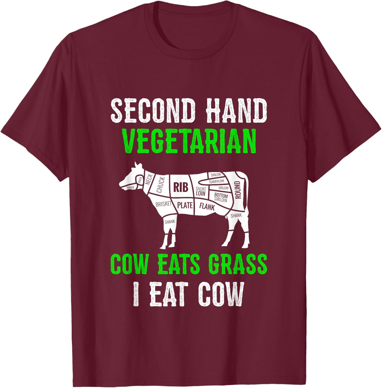 2nd Hand Vegetarian Shirt Funny Carnivore Beef Meat Lover T-Shirt - T-Shirt | Maroon