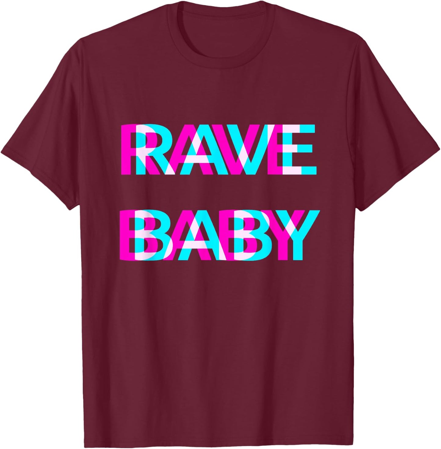 Rave Baby EDM Techno Festival Raver T-Shirt - T-Shirt | Maroon
